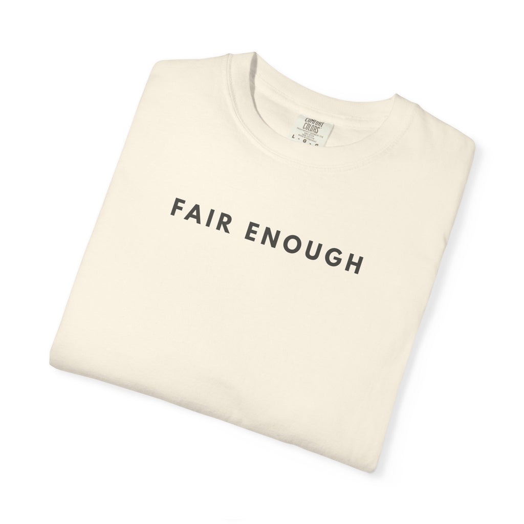 FAIR ENOUGH