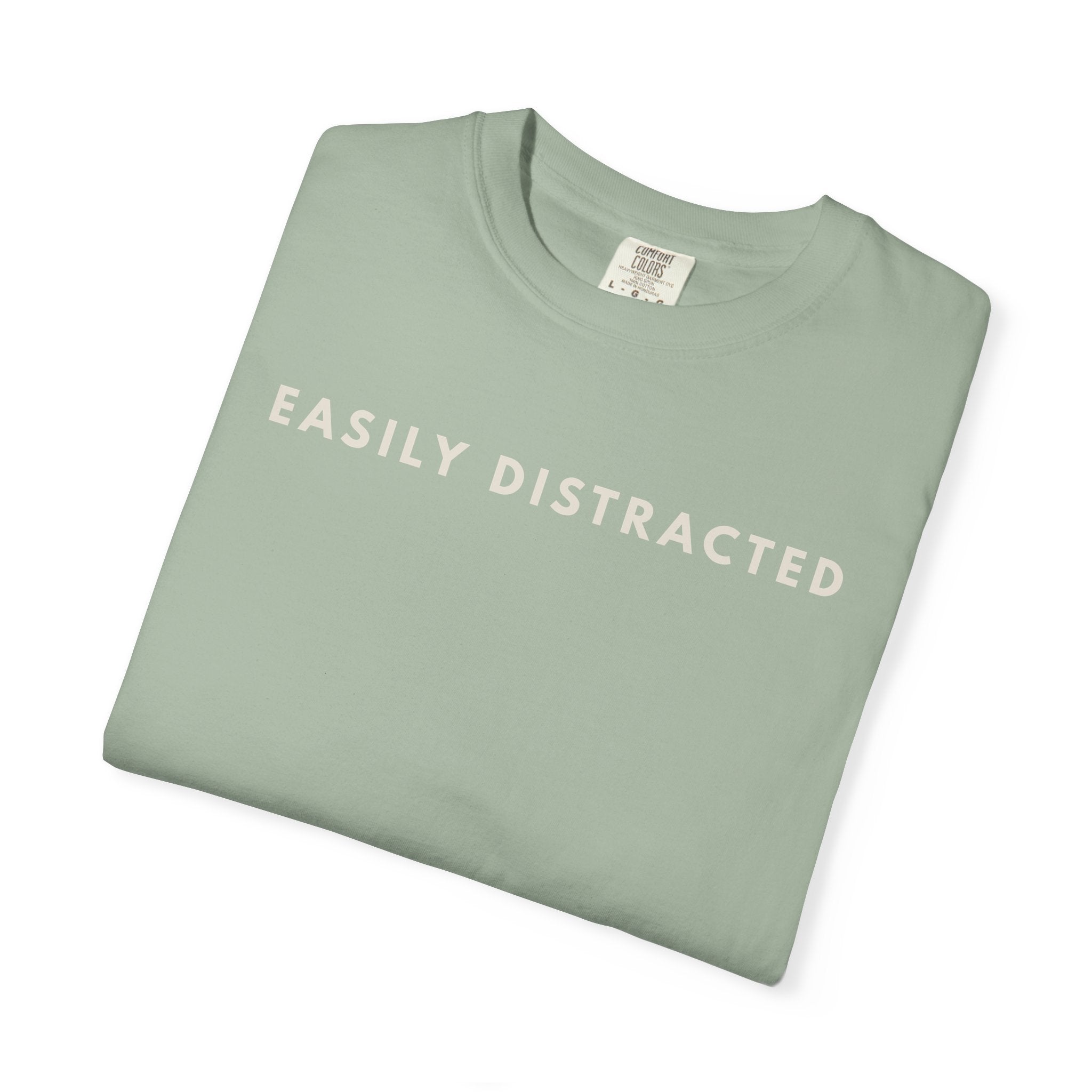 EASILY DISTRACTED