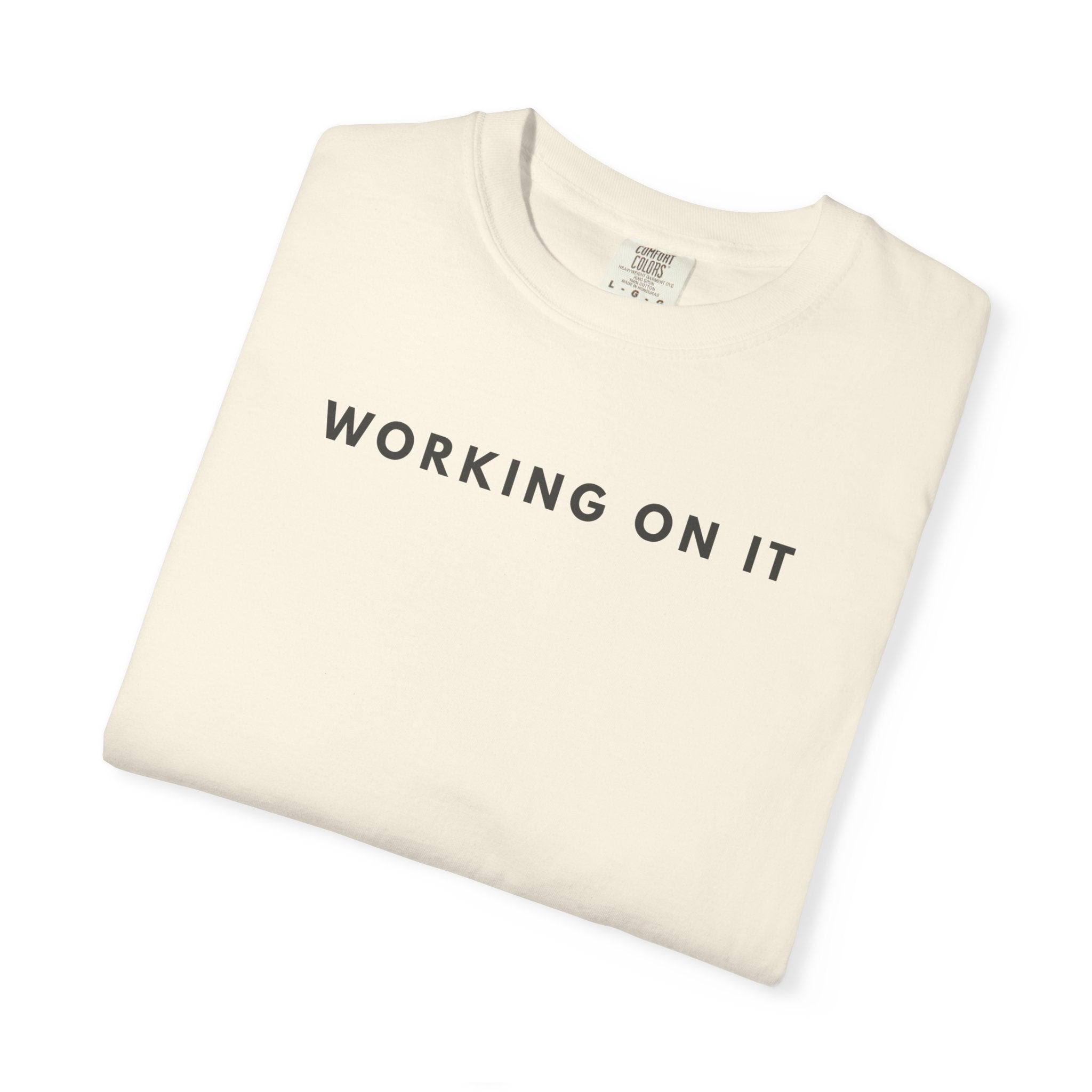 WORKING ON IT