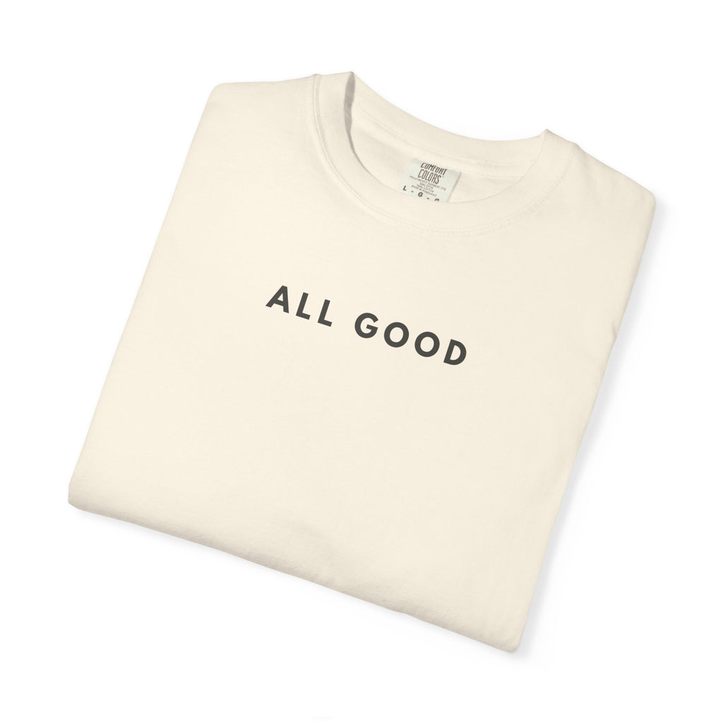 ALL GOOD